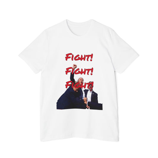 White T-shirt featuring an image of Donald Trump with security agents, with the words 'FIGHT! FIGHT! FIGHT!' in bold red text above the image