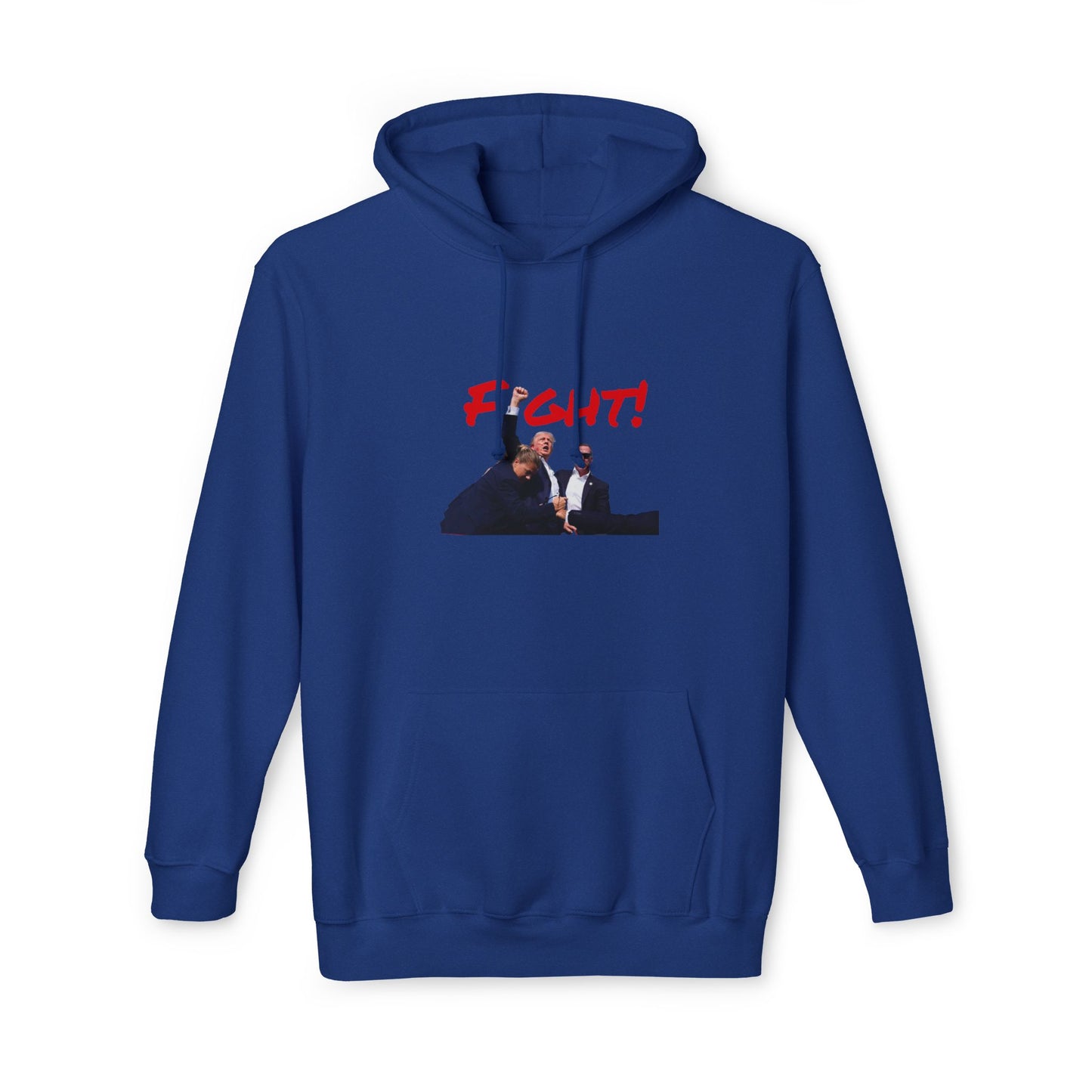 Blue Hoodie featuring an image of Donald Trump with security agents, with the words 'FIGHT!' in bold red text above the image