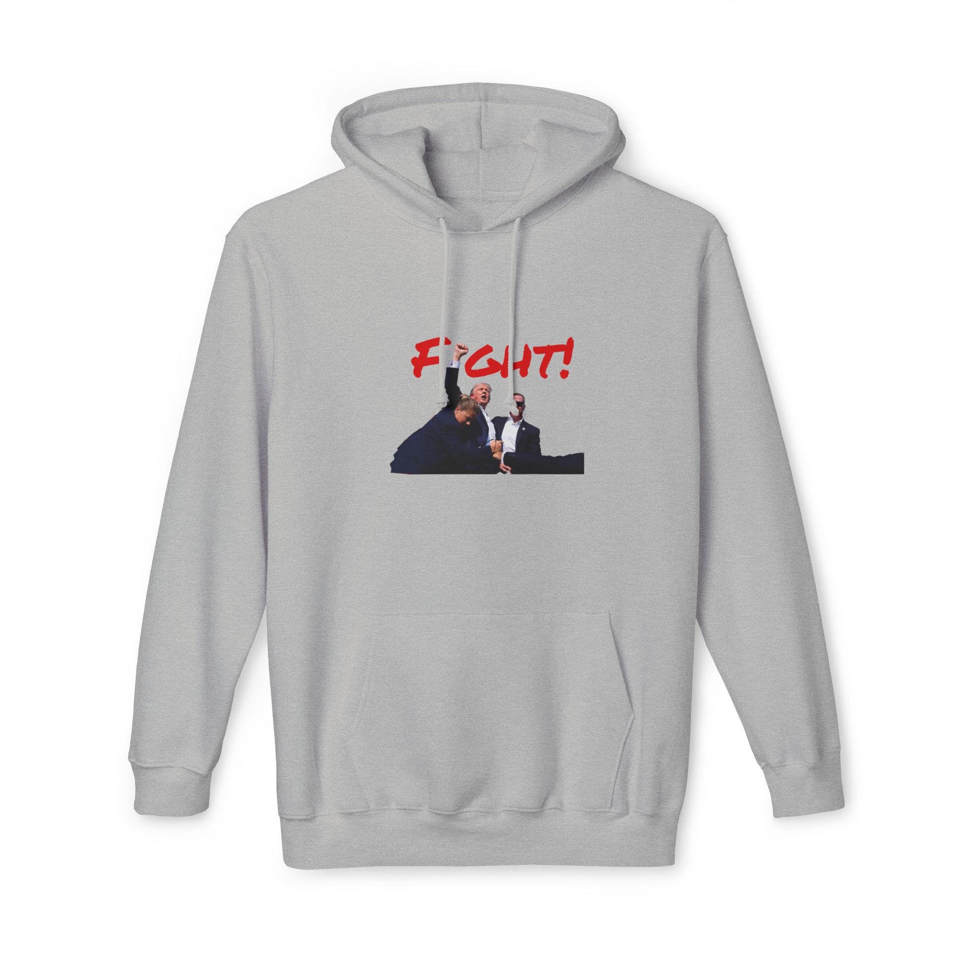 Light gray Hoodie featuring an image of Donald Trump with security agents, with the words 'FIGHT!' in bold red text above the image