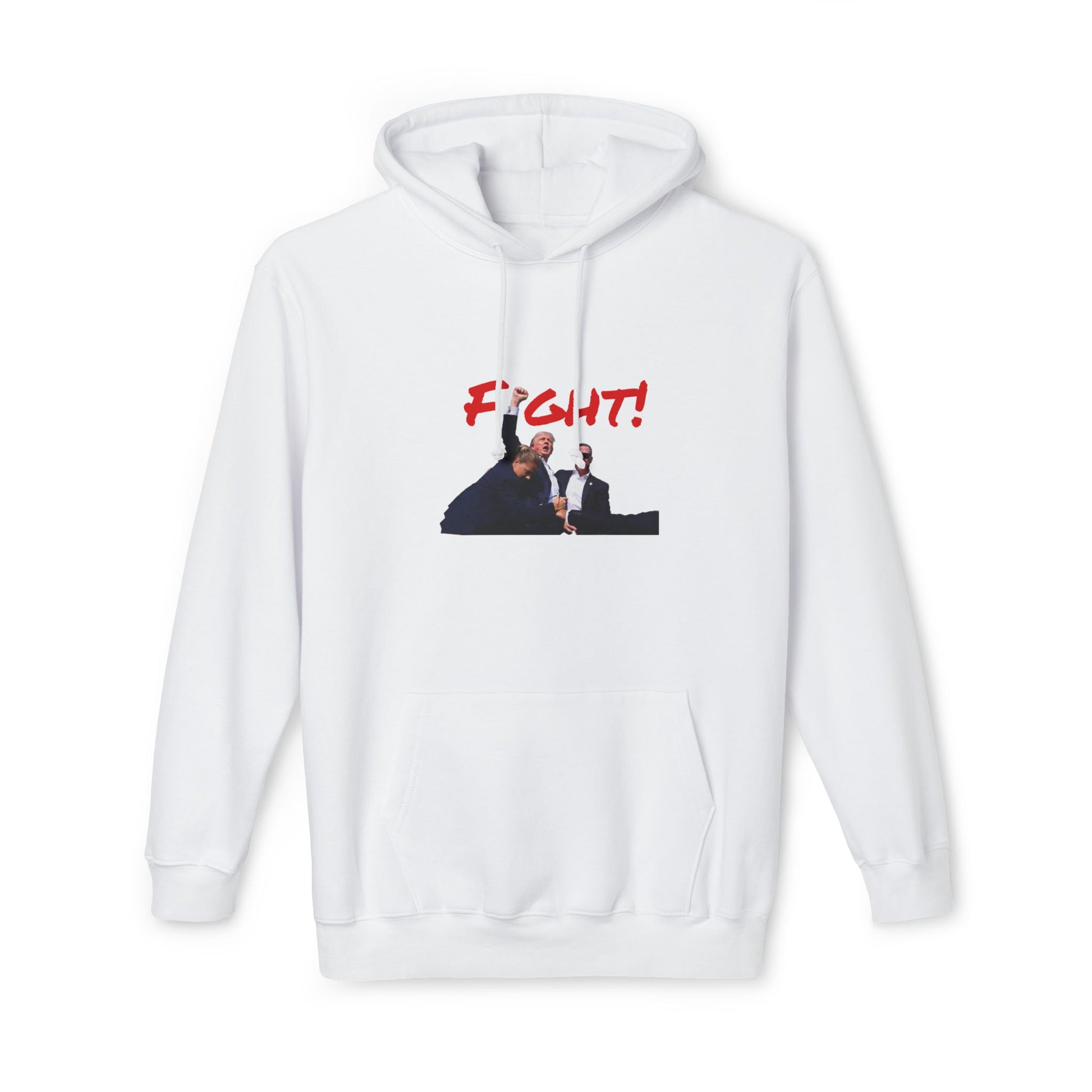 White Hoodie featuring an image of Donald Trump with security agents, with the words 'FIGHT!' in bold red text above the image