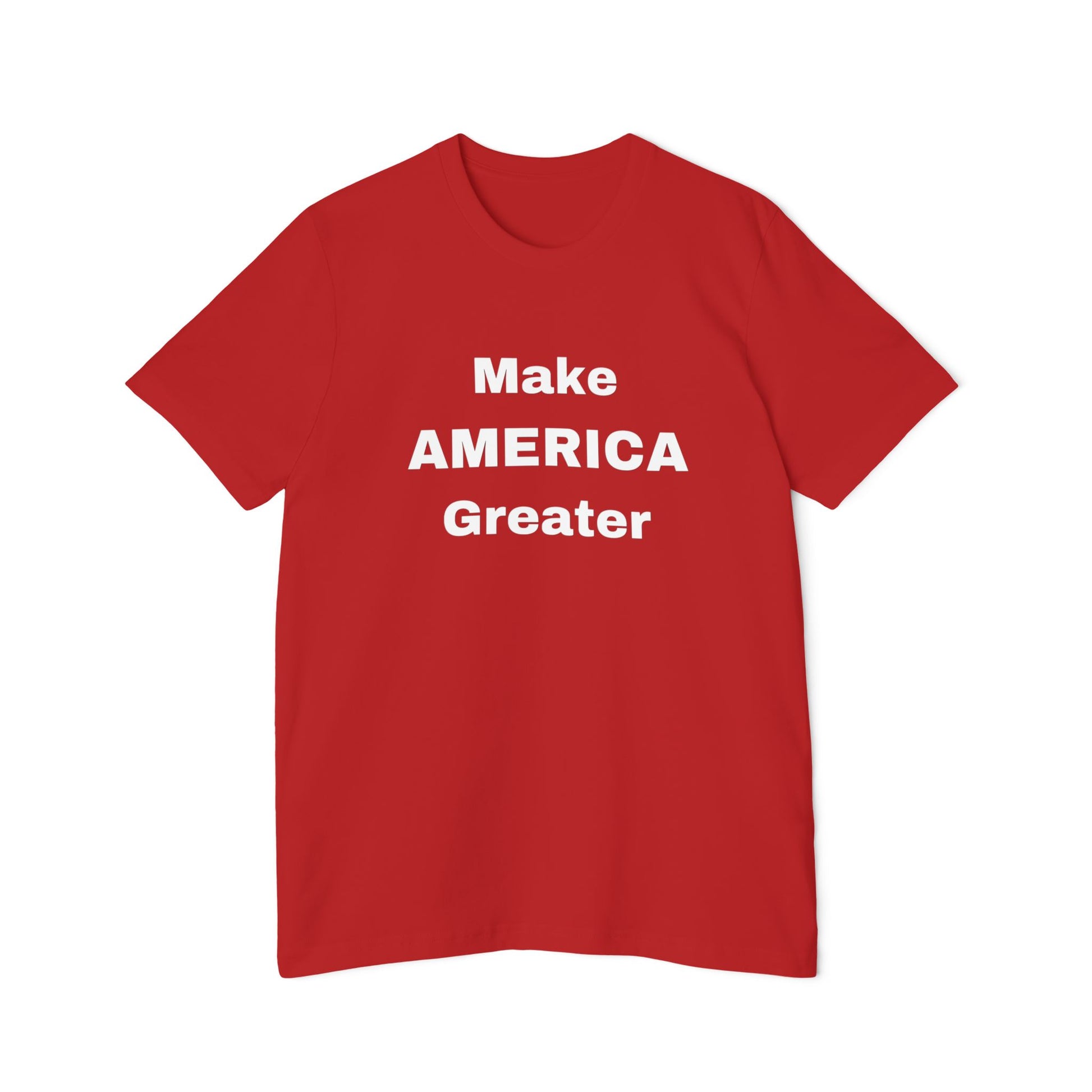 Red T-shirt with the slogan 'Make AMERICA Greater' printed in bold white letters across the front