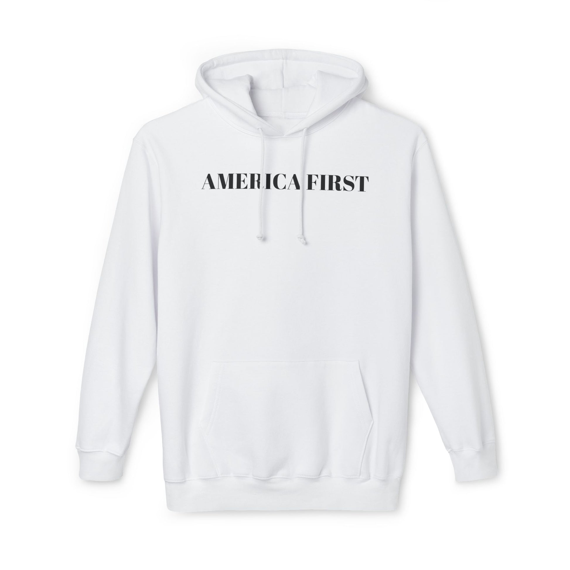 White hoodie with 'America First' text in black capital letters across the chest